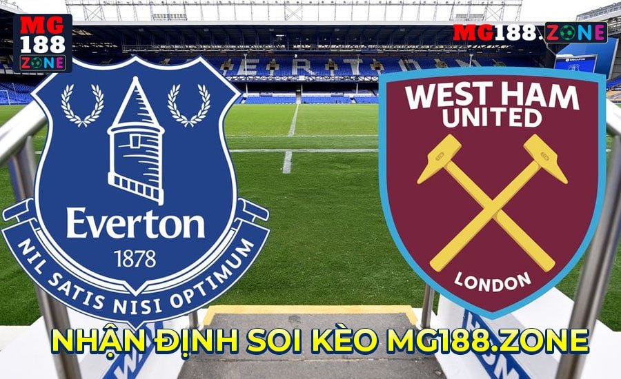 Nhận định, soi kèo West Ham vs Everton 21/01/2023